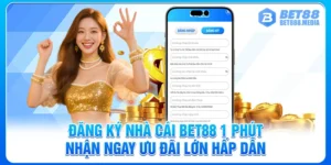 Đăng Ký Nhà Cái Bet88 1 Phút Nhận Ngay Ưu Đãi Lớn Hấp Dẫn
