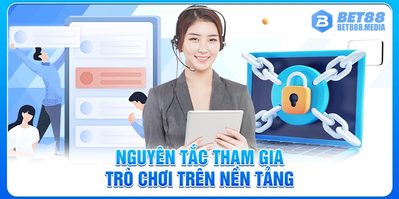 Nguyên tắc tham gia trò chơi trên nền tảng