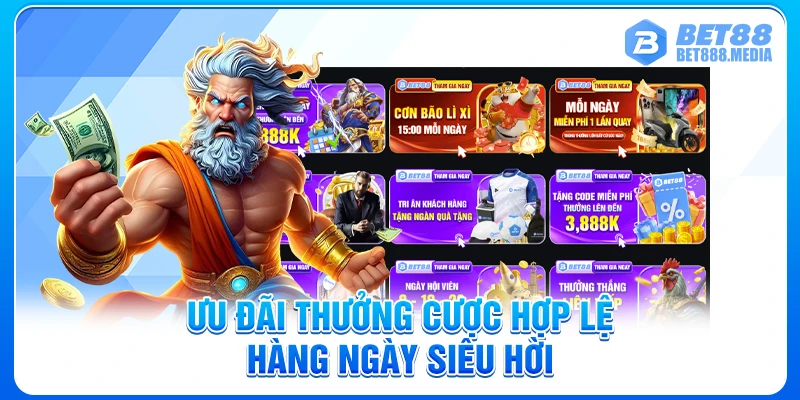 Ưu đãi thưởng cược hợp lệ hàng ngày siêu hời